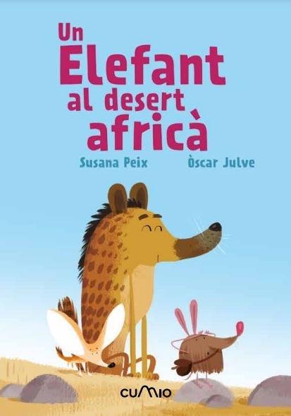 UN ELEFANT AL DESERT AFRICA | 9788482895635 | SUSANA PEIX / OSCAR JULVE