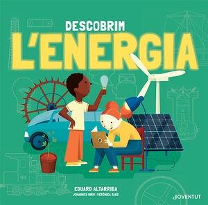 DESCOBRIM L'ENERGIA | 9788426147400 | EDUARD ALTARRIBA / JOHANNES HIRN / VERONICA SANZ