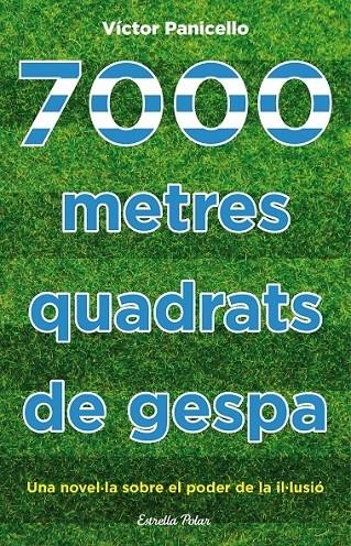 7000 METRES QUADRATS DE GESPA | 9788490577929 | VICTOR PANICELLO