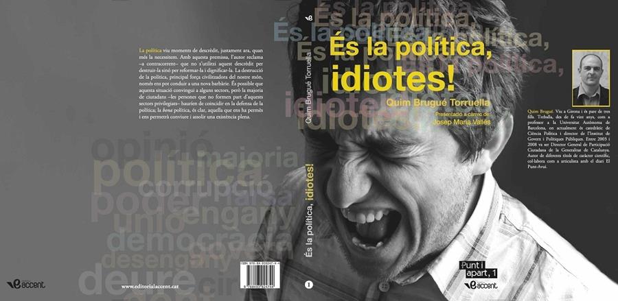 ES LA POLITICA, IDIOTES! | 9788493924744 | QUIM BRUGUE TORRUELLA