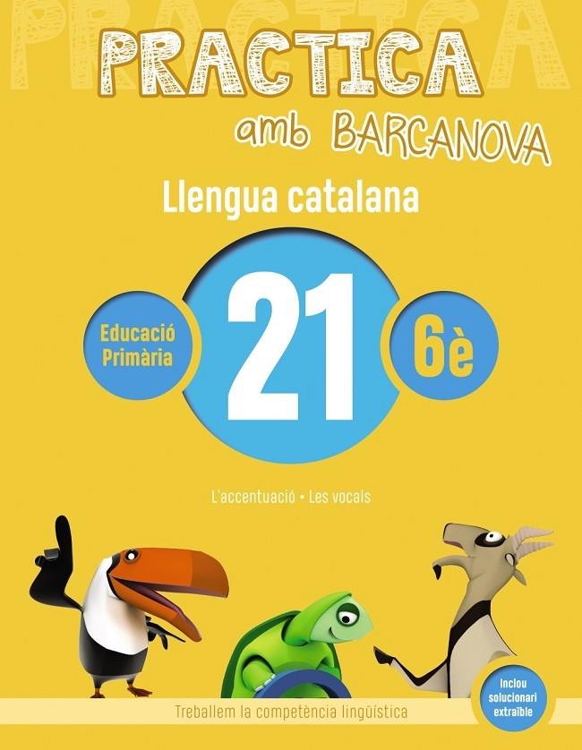 PRACTICA AMB BARCANOVA LLENGUA CATALANA 21 6E | 9788448945220