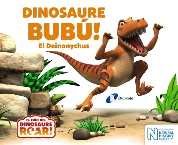 DINOSAURE BUBU! EL DEINONYCHUS | 9788499068664