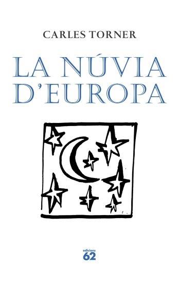 LA NUVIA D'EUROPA | 9788429761443 | CARLES TORNER