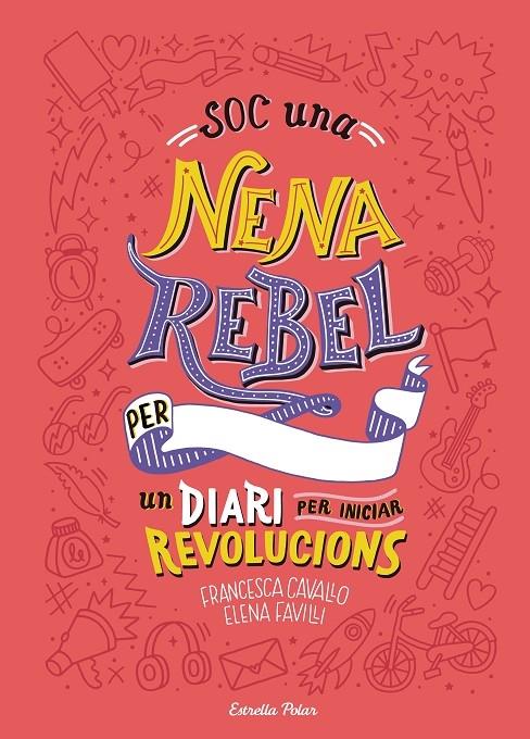 SOC UNA NENA REBEL | 9788491377399 | FRANCESCA CAVALLO / ELENA FAVILLI