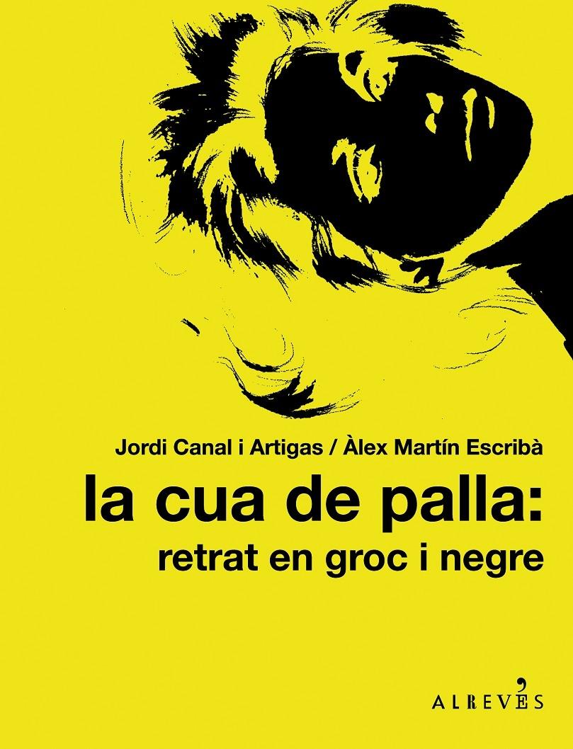 LA CUA DE PALLA: RETRAT EN GROC I NEGRE | 9788415098317 | MANUEL DE PEDROLO