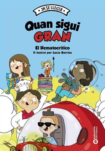 QUAN SIGUI GRAN | 9788448959937 | EL HEMATOCRITICO / LUCIA BARRIOS