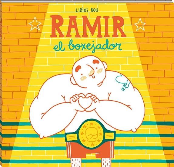 RAMIR, EL BOXEJADOR | 9788417497040 | LIRIOS BOU