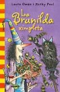 LA BRUNILDA XIMPLETA | 9788498015690 | LAURA OWEN / LORKY PAUL