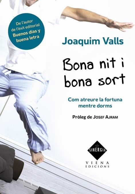 BONA NIT I BONA SORT | 9788483306512 | JOAQUIM VALLS