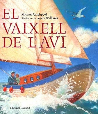 EL VAIXELL D EL'AVI | 9788426137043 | MICHAEL CATCHPOOL / SOPHY WILLIAMS