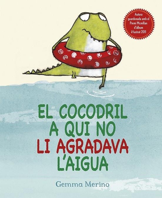 EL COCODRIL A QUI NO LI AGRADA L'AIGUA | 9788416117307 | GEMMA MERINO