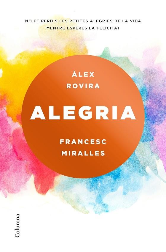 ALEGRIA | 9788466423243 | ALEX ROVIRA / FRANCESC MIRALLES