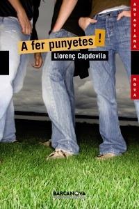 A FER PUNYETES! | 9788448929114 | LLORENÇ CAPDEVILA