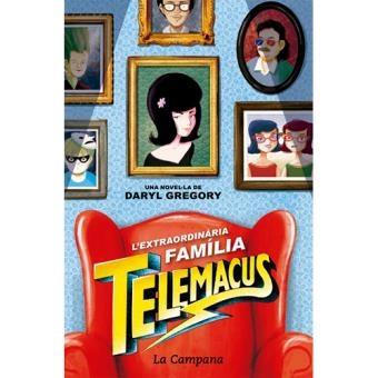 L'EXTRAORDINARIA FAMILIA TELEMACUS | 9788416863372 | DARYL GREGORY