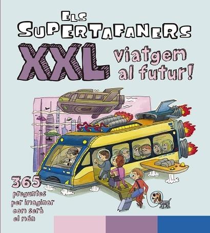 ELS SUPERTAFANERS XXL VIATGEN AL FUTUR | 9788499743509