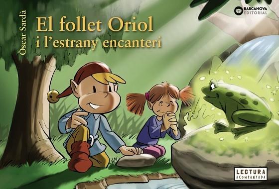 EL FOLLET ORIOL I L'ESTRANY ENCANTERI | 9788448950323 | OSCAR SARDA