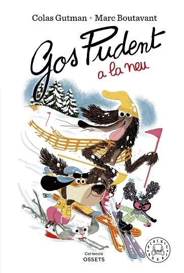 GOS PUDENT A LA NEU | 9788419172600 | COLAS GUTMAN / MARC BOUTAVANT