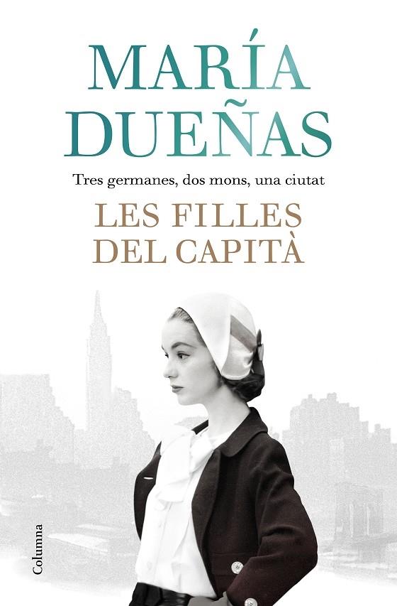 LES FILLES DEL CAPITA | 9788466423861 | MARIA DUEÑAS