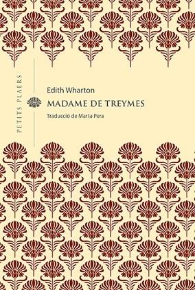 MADAME DE TREYMES | 9788418908514 | EDITH WHARTON