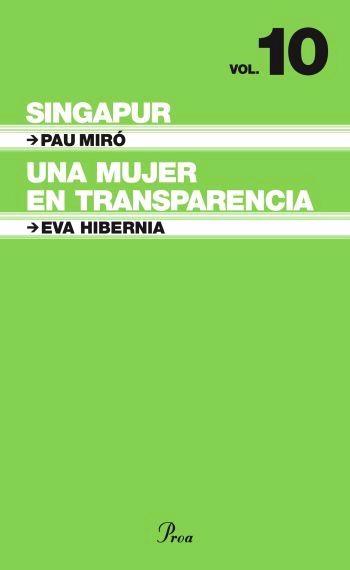 SINGAPUR - UNA MUJER EN TRANSPARENCIA | 9788484371946 | PAU MIRÓ - EVA HIBERNIA