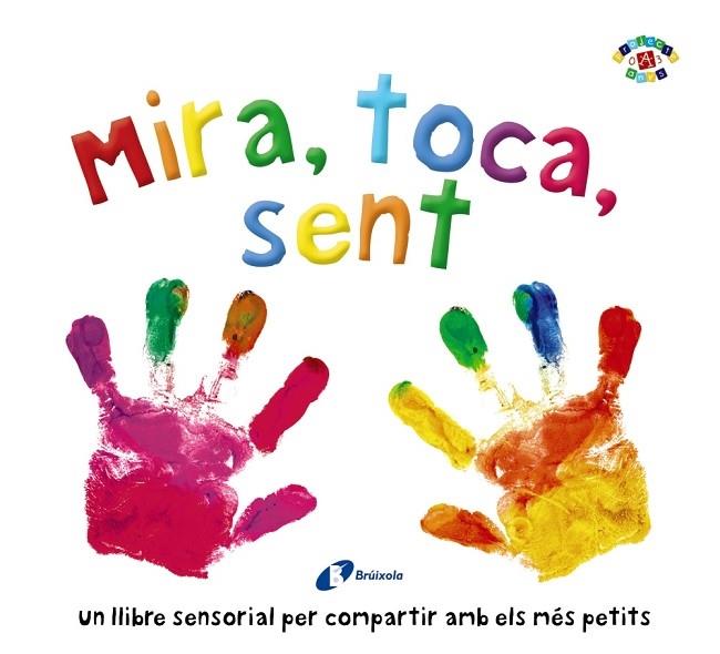 MIRA, TOCA, SENT | 9788499069999