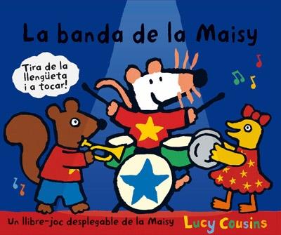 LA BANDA DE LA MAISY | 9788484882534 | LUCY COUSINS