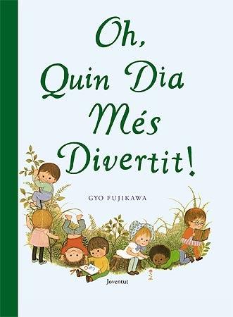 OH QUIN DIA MES DIVERTIT | 9788426138316 | GYO FUJIKAWA