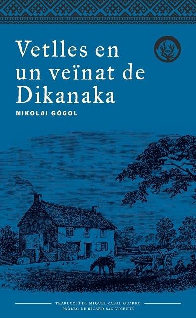 VETLLES EN UN VEINAT DE DIKANKA | 9788494917042 | NIKOLAI GOGOL