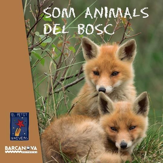 SOM ANIMALS DEL BOSC | 9788448938765