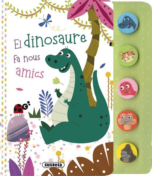 EL DINOSAURE FA NOUS AMICS | 9788467794526 | EDICIONES, SUSAETA