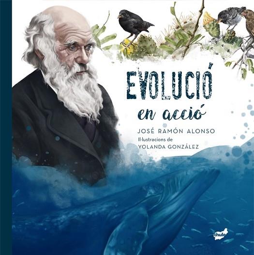 EVOLUCIO EN ACCIO | 9788418702457 | JOSE RAMON ALONSO / YOLANDA GONZALEZ