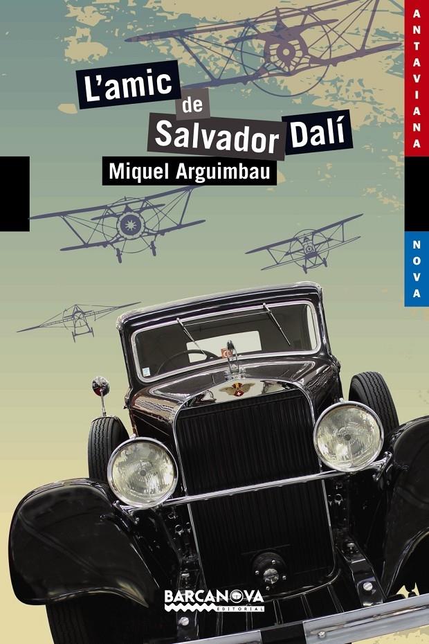 L'AMIC DE SALVADOR DALI | 9788448930776 | MIQUEL ARGUIMBAU