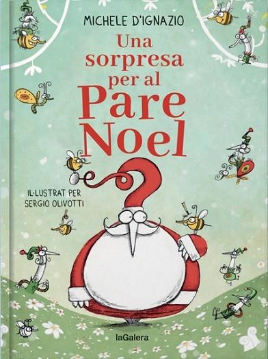 UNA SORPRESA PER AL PARE NOEL | 9788424668914 | MICHELE D'IGNAZIO / SERGIO OLIVOTTI