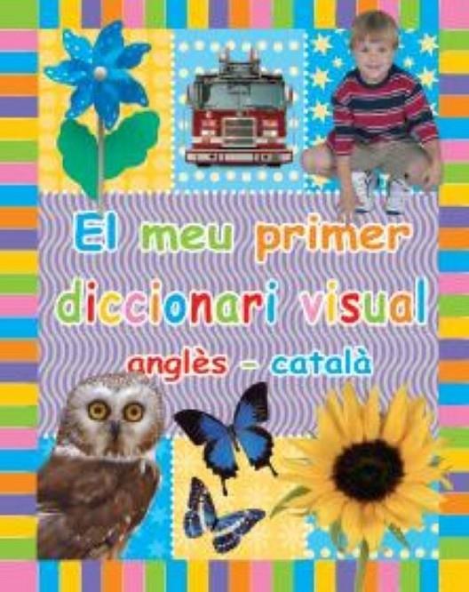 EL MEU PRIMER DICCIONARI VISUAL ANGLÈS-CATALÀ | 9788479421106 | DIVERSOS