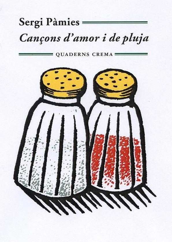 CANÇONS D'AMOR I DE PLUJA | 9788477275473 | SERGI PAMIES