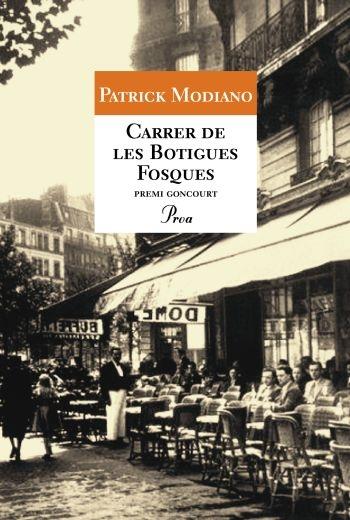 CARRER DE LES BOTIGUES FOSQUES | 9788484375807 | PATRICK MODIANO