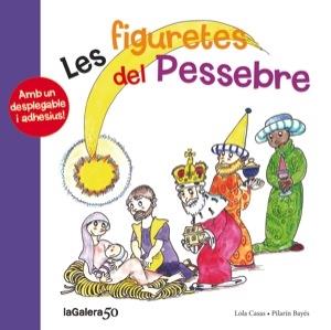 LES FIGURETES DEL PESSEBRE | 9788424647858 | LOLA CASAS / PILARIN BAYES