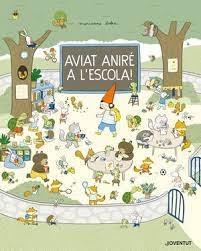 AVIAT ANIRE A L'ESCOLA | 9788426146960 | MARIANNE DUBUC