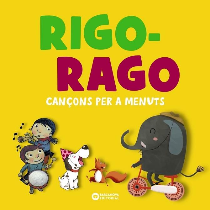 RIGO-RAGO  CANÇONS PER A MENUTS | 9788448959821