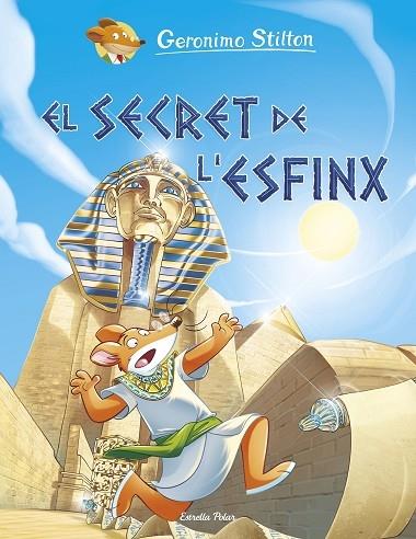 EL SECRET DE L'ESFINX | 9788491379836 | GERONIMO STILTON