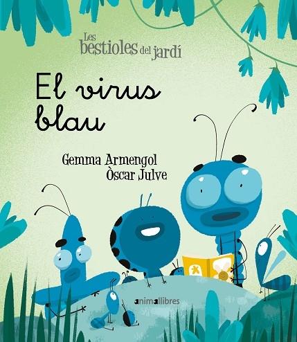 EL VIRUS BLAU | 9788418592003 | GEMMA ARMENGOL / OSCAR JULVE