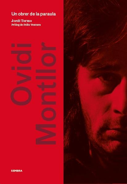 OVIDI MONTLLOR UN OBRER DE LA PARAULA | 9788494373602 | JORDI TORMO