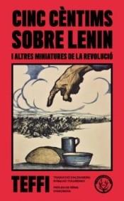 CINC CENTIMS SOBRE LENNIN I ALTRES MINIATURES DE LA REVOLUCI | 9788412316537 | N. ALEKSANDROVNA