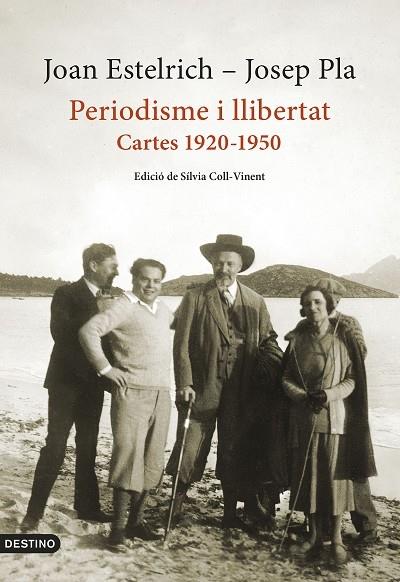 PERIODISME I LLIBERTAT   CARTES 1920-1950 | 9788497103428 | JOAN ESTELRICH / JOSEP PLA