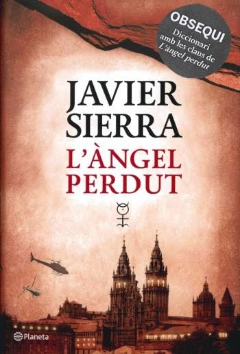 L'ANGEL PERDUT + DICCIONARI | 9788497082327 | JAVIER SIERRA