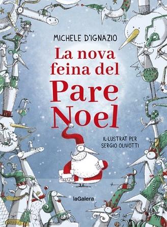 LA NOVA FEINA DEL PARE NOEL | 9788424668280 | MICHLE D'IGNAZIO / SERGIO OLIVOTTI