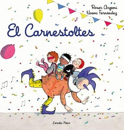 EL CARNESTOLTES | 9788418443206 | ROSER ARGEMI / NOEMI FERNANDEZ