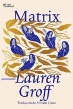 MATRIX | 9788412572414 | LAUREN GROFF