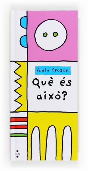 QUE ES AIXO? | 9788466133388 | ALAIN CROZON