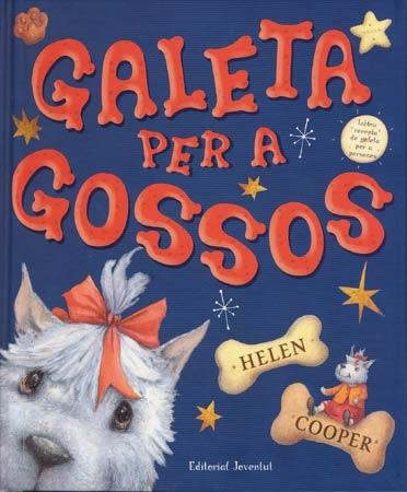 GALETA PER A GOSSOS | 9788426137067 | HELEN COOPER